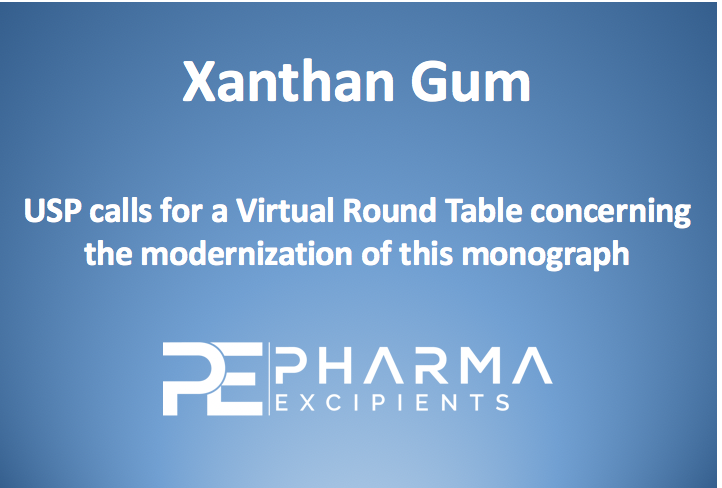 US Pharmacopeia calls for virtual round table for excipient xanthan gum