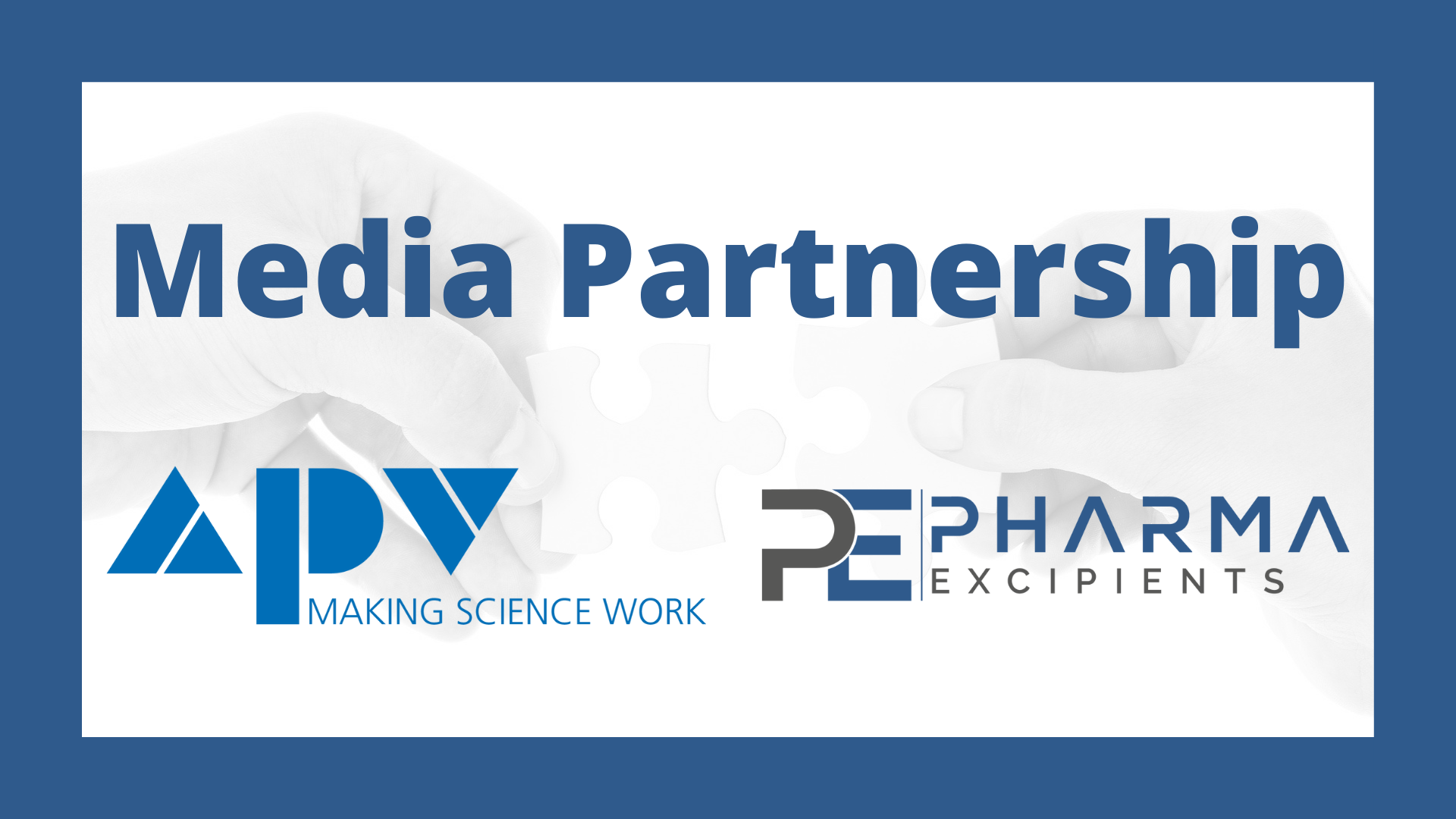 Media Partnership APV and Pharma Excipients