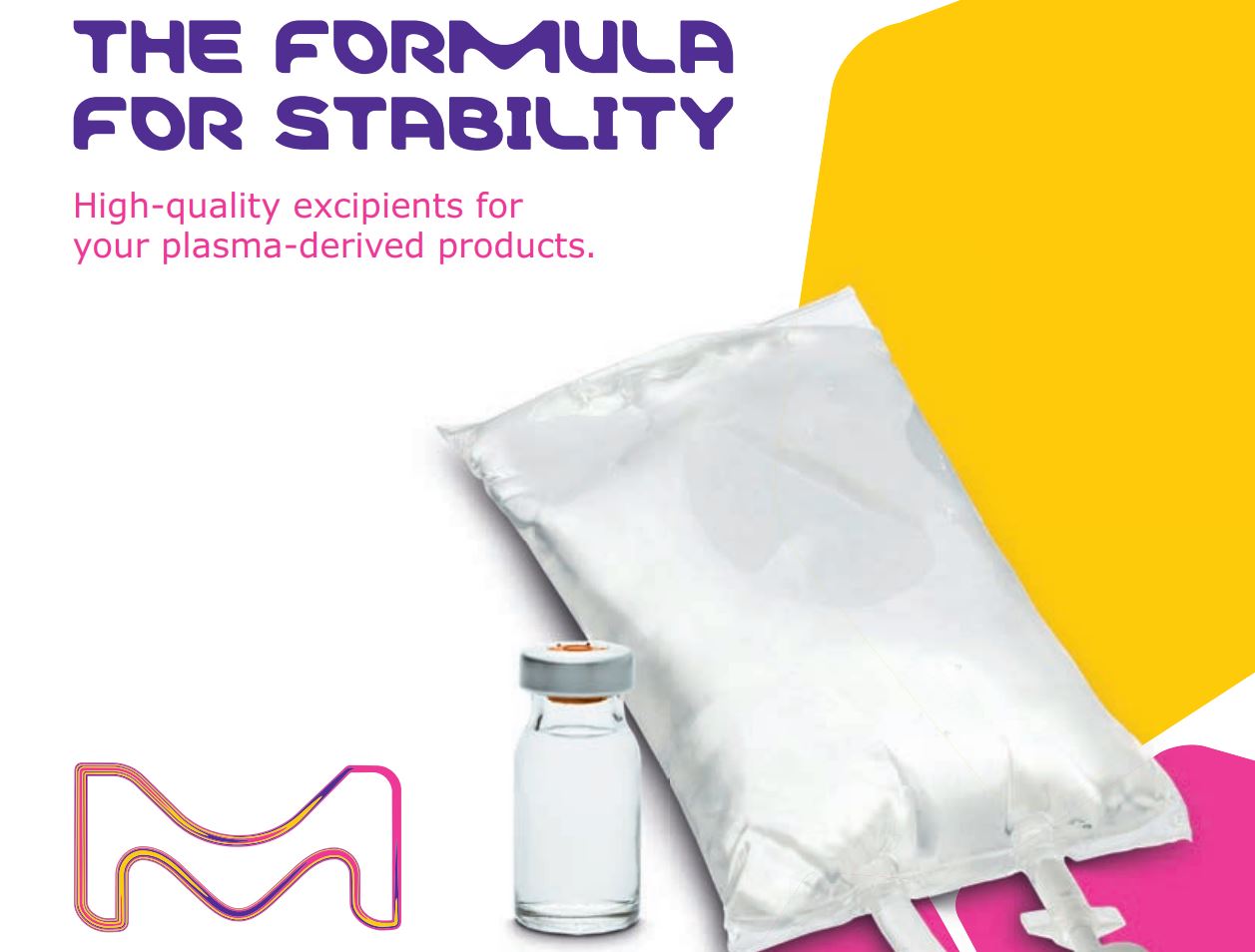 The Formula For Stability - High-quality excipients for your plasma-derived products by Merck_Merck