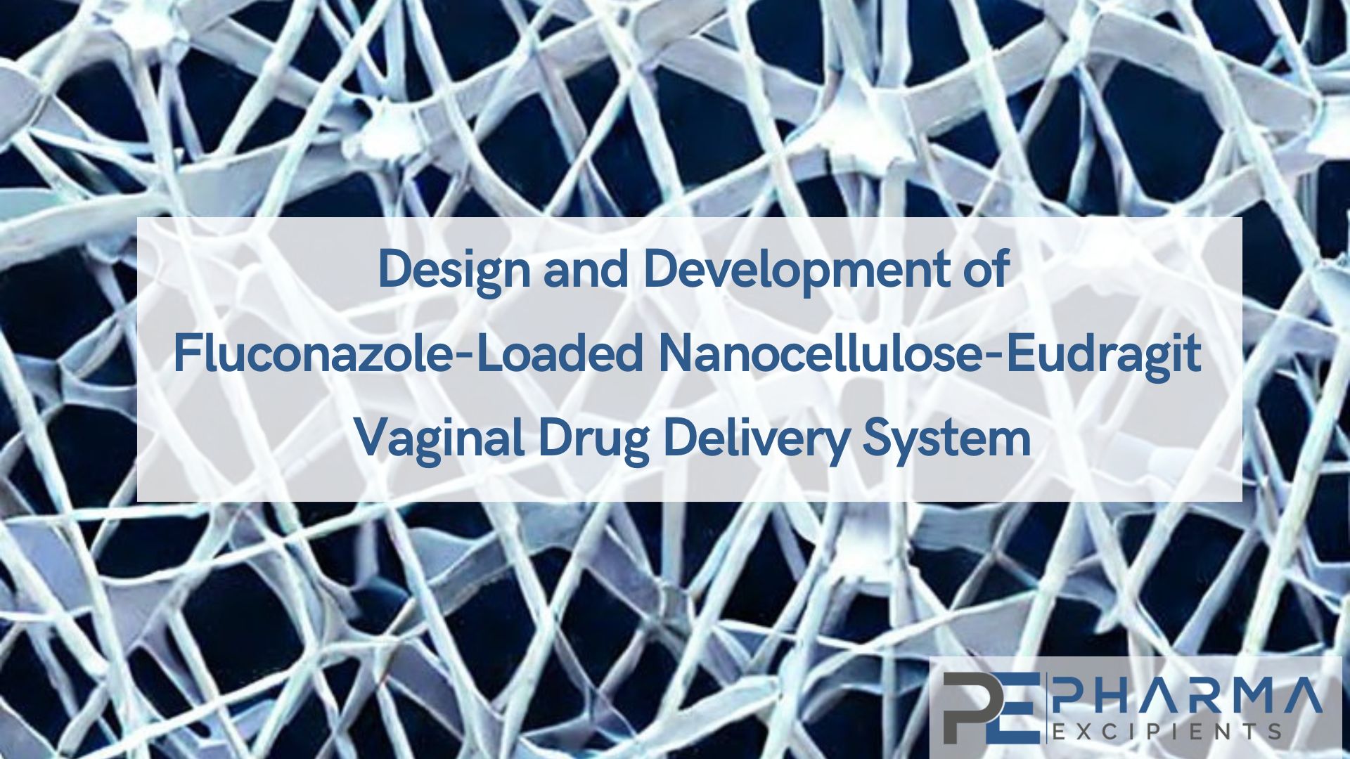 Design and Development of Fluconazole-Loaded Nanocellulose-Eudragit Vaginal Drug Delivery System