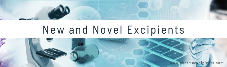 New and Novel Excipients