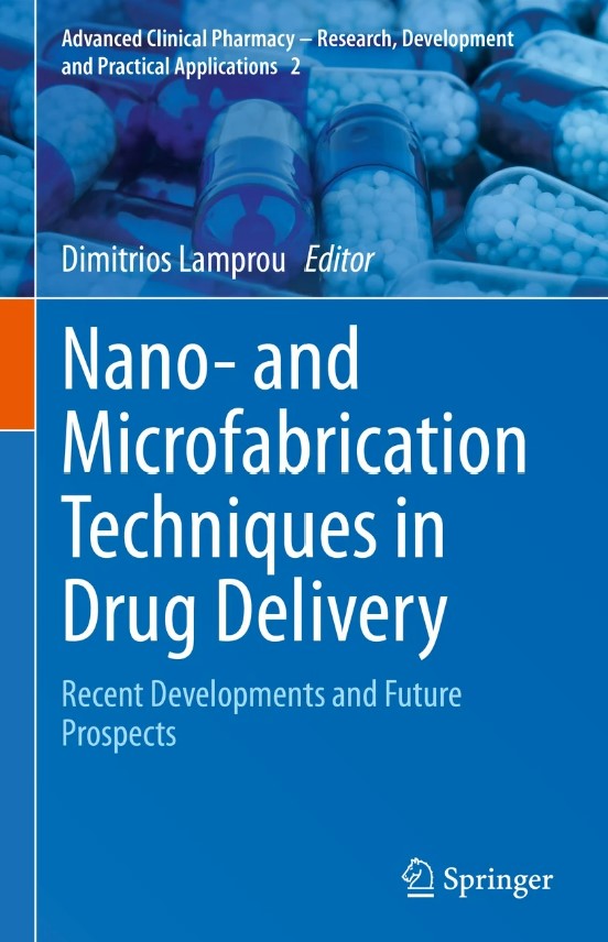 Nano-and Microfabrication Techniques in Drug Delivery