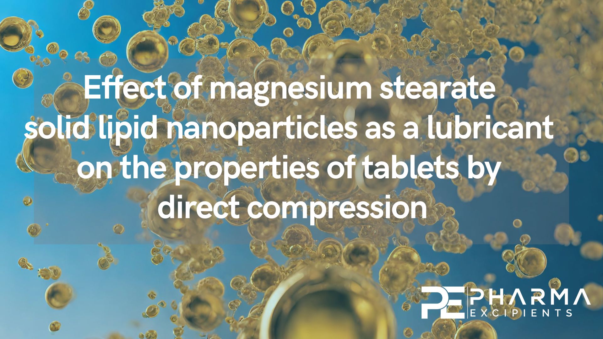 Effect of magnesium stearate solid lipid nanoparticles as a lubricant on the properties of tablets by direct compression