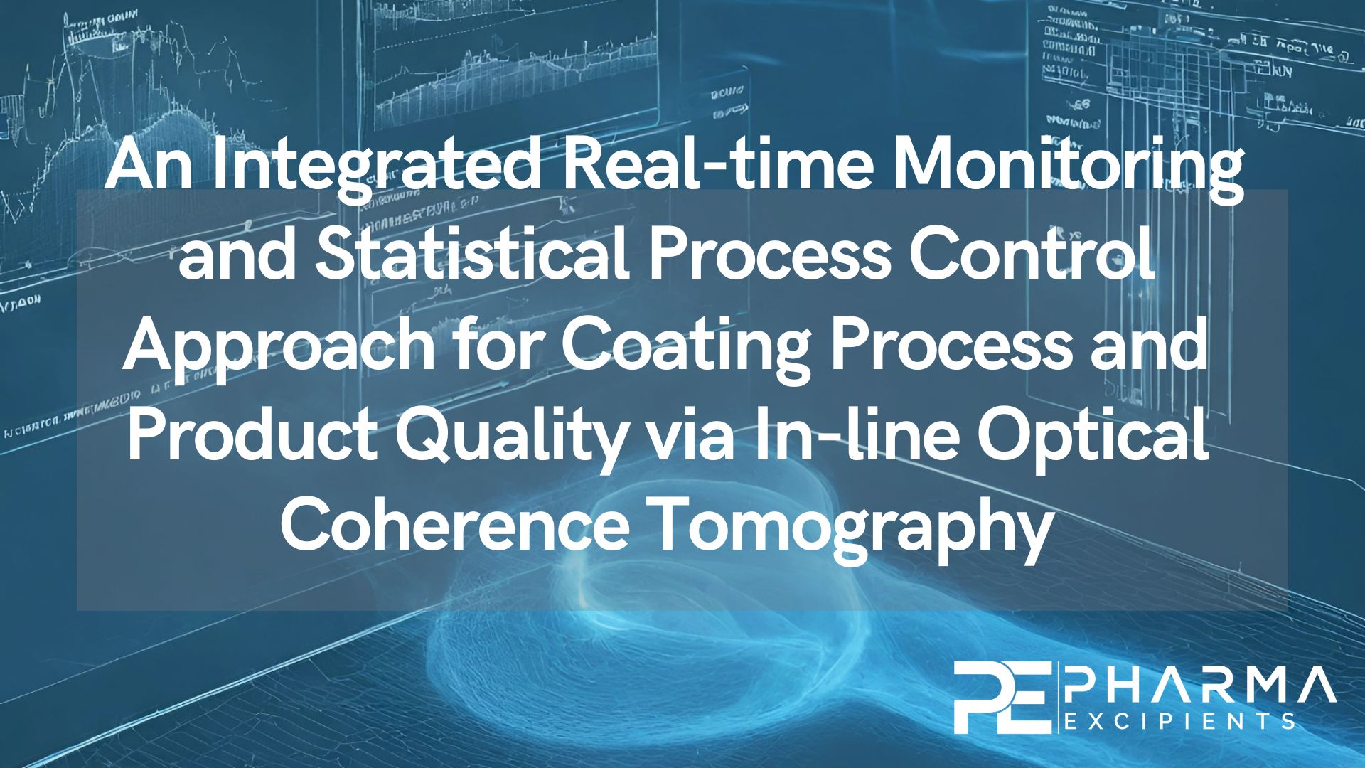 An Integrated Real-time Monitoring and Statistical Process Control Approach for Coating Process and Product Quality via In-line Optical Coherence Tomography