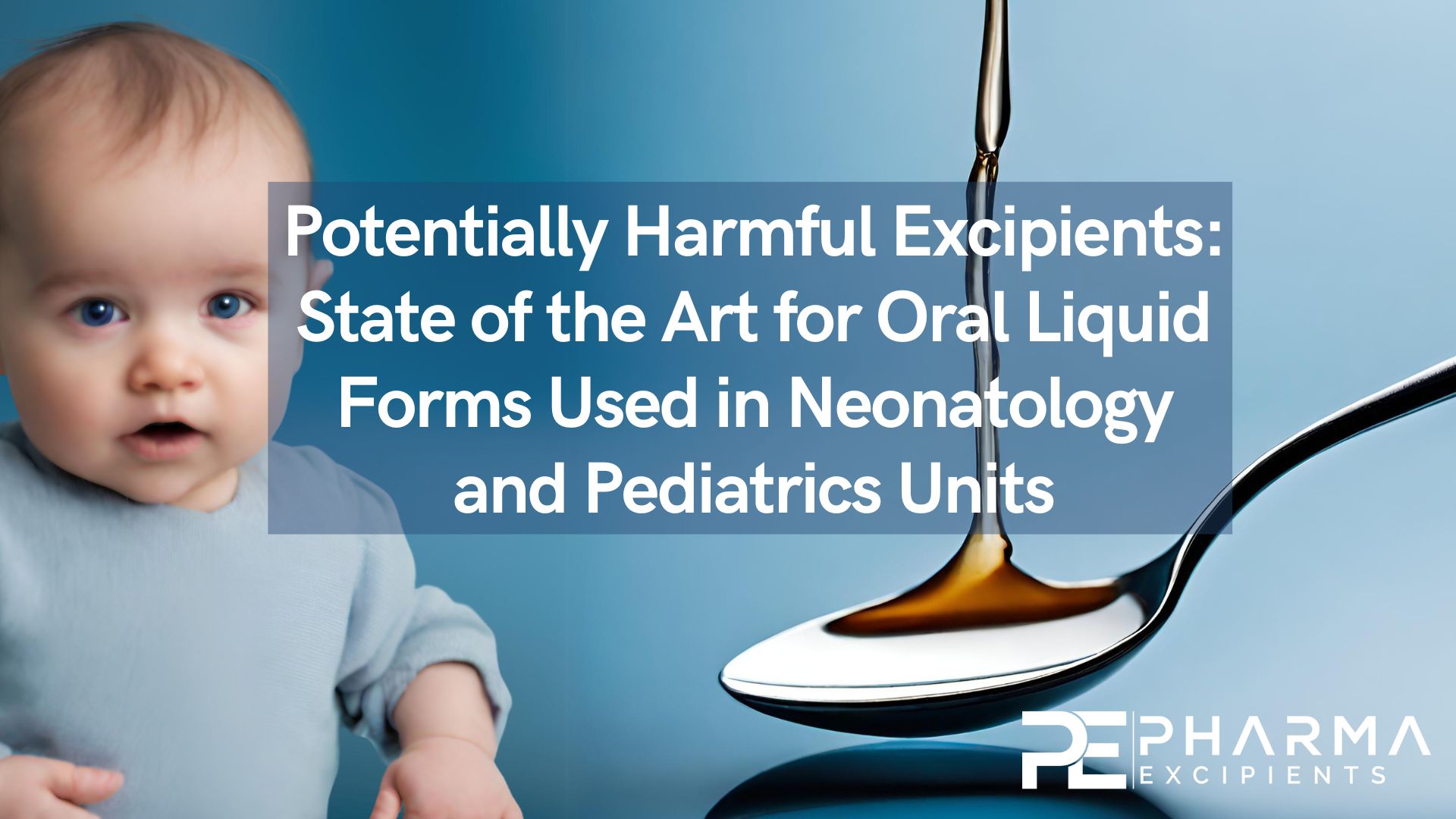 Potentially-Harmful-Excipients-State-of-the-Art-for-Oral-Liquid-Forms-Used-in-Neonatology-and-Pediatrics-Units.jpg