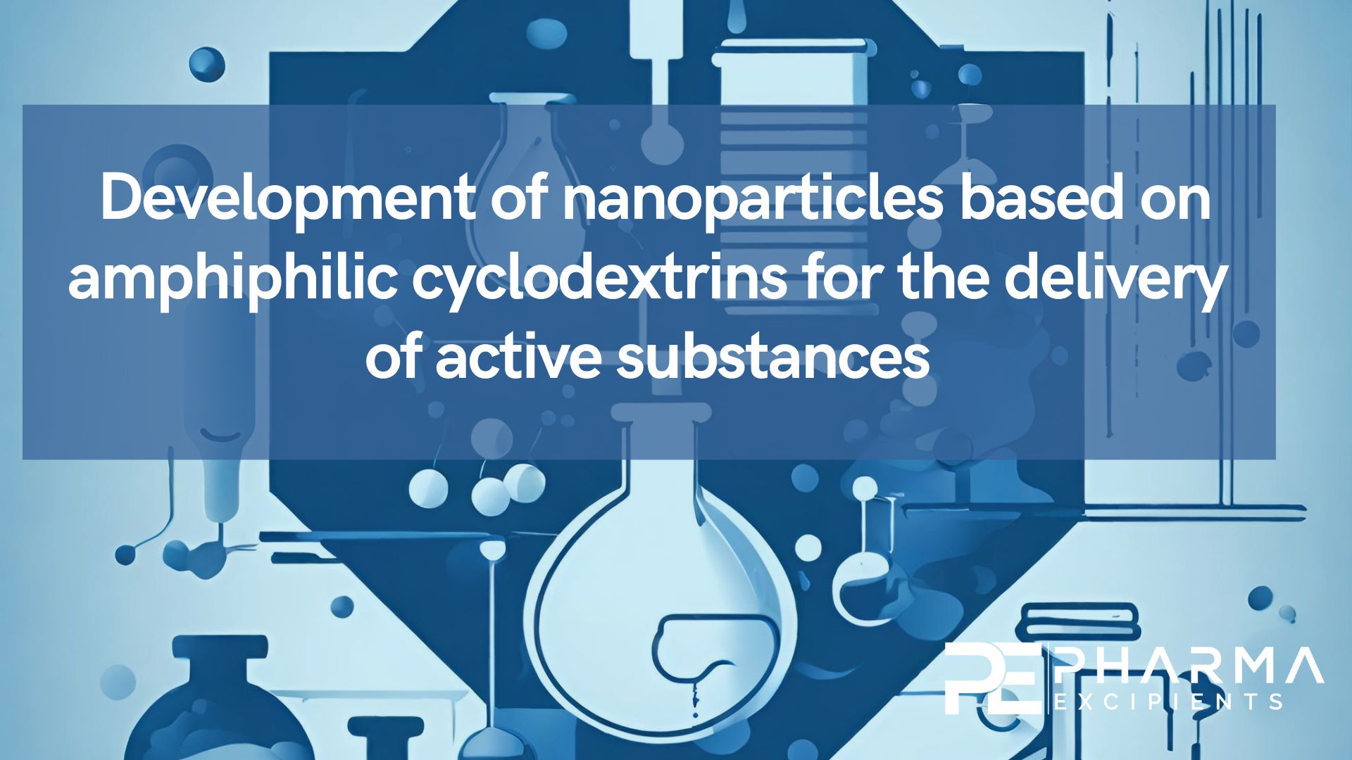 Development of nanoparticles based on amphiphilic cyclodextrins for the delivery of active substances