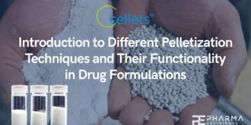 Introduction to Different Pelletization Techniques and Their Functionality in Drug Formulations